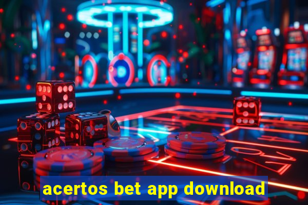 acertos bet app download